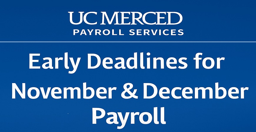 Early Deadlines for November & December Payroll
